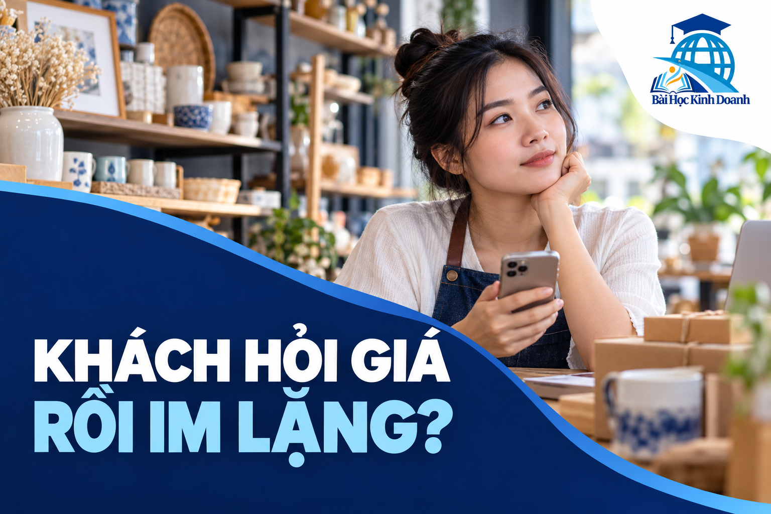 Ảnh minh họa thiết kế cho bài Khách hỏi giá rồi im lặng: 6 cách trả lời để cuộc tư vấn đi tiếp